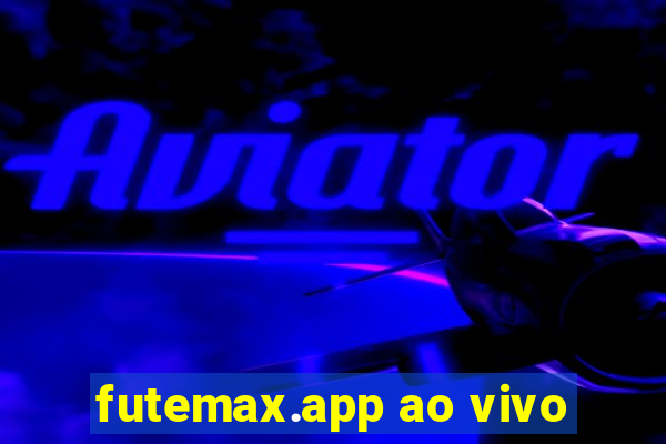 futemax.app ao vivo